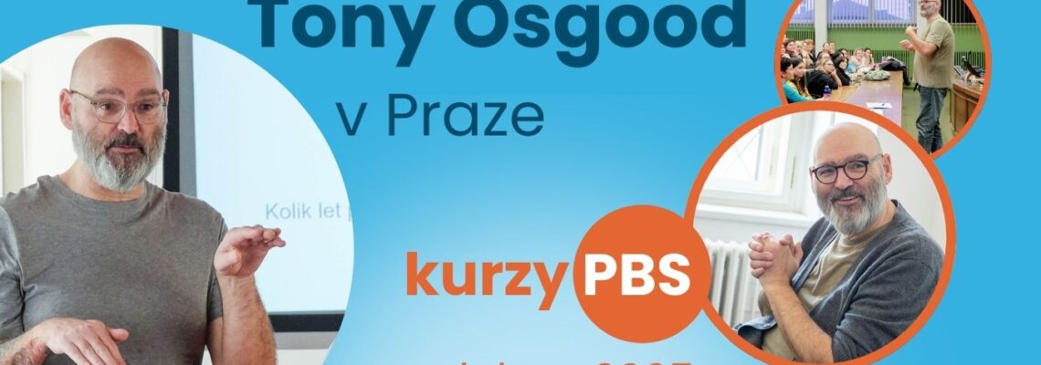 PBS kurzy s Tony Osgoodem opět v Praze – duben 2025