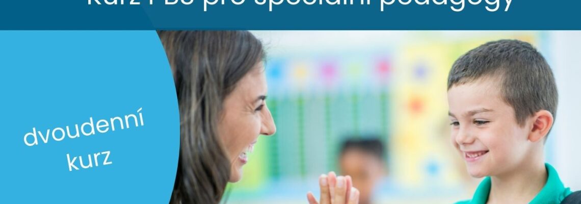 Kurz PBS – Management náročného chování pro speciální pedagogy v ZŠ speciálních