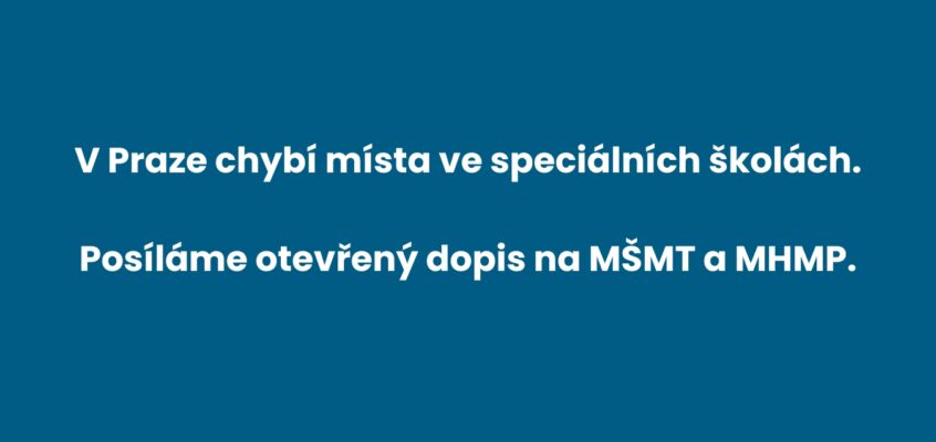 V Praze chybí místa ve speciálních školách. Rodiče dětí s mentálním postižením žádají rychlé řešení.