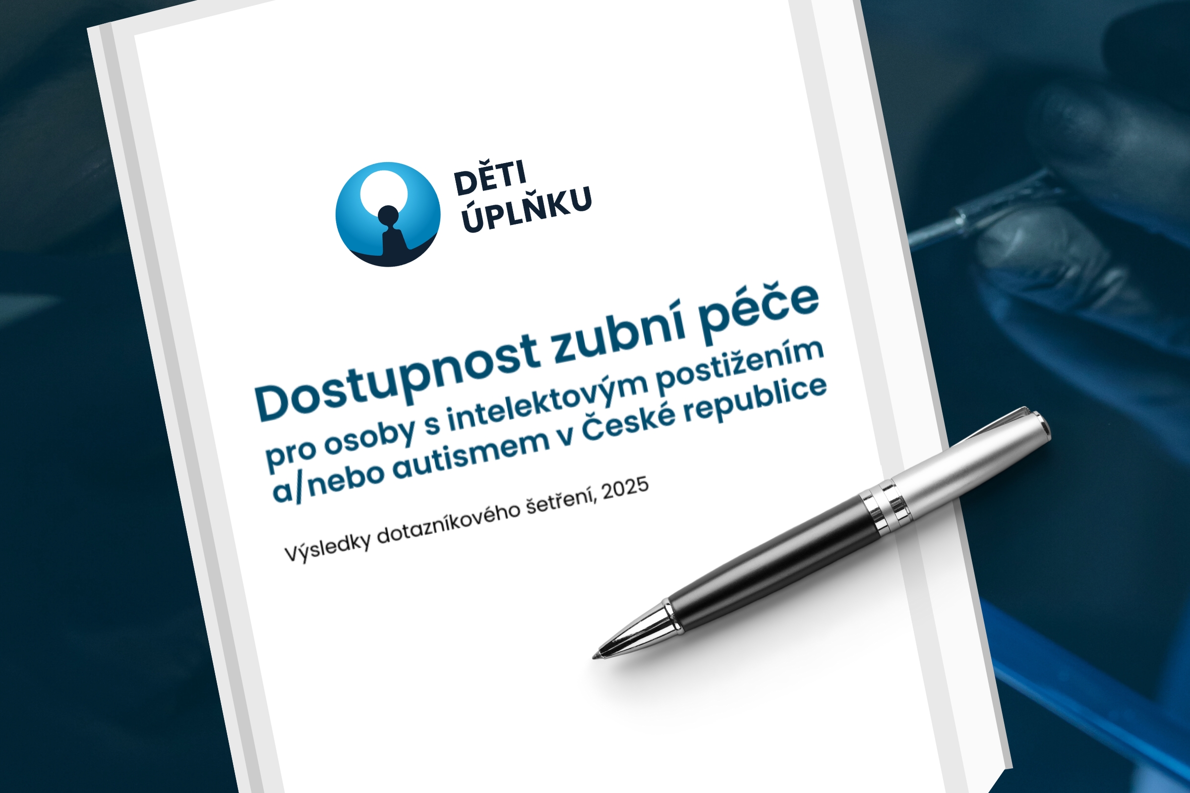 Dostupnost zubní lékařské péče pro lidi s intelektovým postižením a autismem – výsledky šetření a tisková zpráva